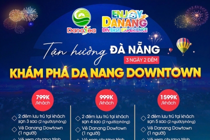 Tận hưởng Đà Nẵng 3 ngày 2 đêm – Khám phá Da Nang Downtown