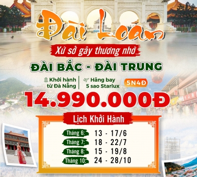 KHÁM PHÁ ĐÀI LOAN - ĐÀI BẮC - ĐÀI TRUNG 2025