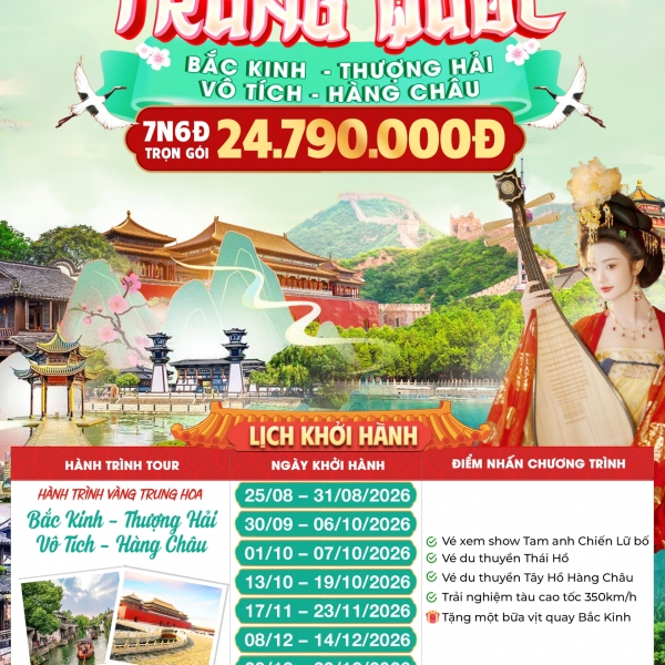 TRUNG QUỐC 2026 BẮC KINH - THƯỢNG HẢI  - VÔ TÍCH  - HÀNG CHÂU 