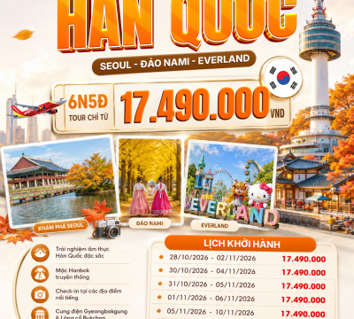 Trải Nghiệm Tour Hàn Quốc 6N5Đ Mới Nhất: Seoul - Đảo Nami - Công Viên Everland Trải Nghiệm Tour Hàn Quốc 6N5Đ Mới Nhất: Seoul - Đảo Nami - Công Viên Everland