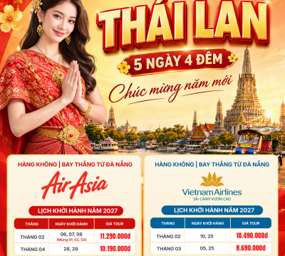  TOUR DU LỊCH THÁI LAN NĂM 2027: BANGKOK – PATTAYA (5N4Đ) 