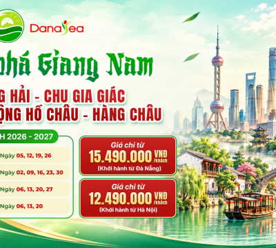 CHƯƠNG TRÌNH KHÁM PHÁ GIANG NAM: Thượng Hải – Hồ Châu – Hàng Châu 6 Ngày 5 Đêm
